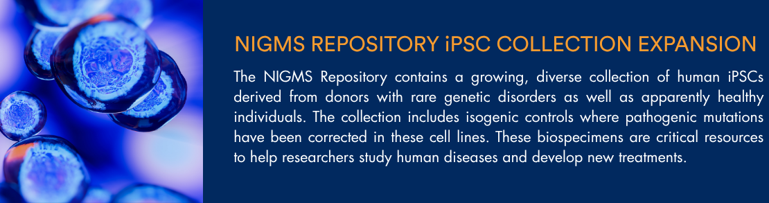 NIGMS Repository iPSC Collection | Discovery Starts Here